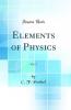 Elements of Physics Vol. 3 (Classic Reprint)