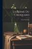 La Ferme du Choquard (Classic Reprint)