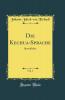 Die Kechua-Sprache Vol. 1: Sprachlehre (Classic Reprint)