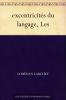 Les ExcentricitÃ©s du Langage (Classic Reprint)