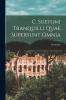 C. Suetoni Tranquilli Quae Supersunt Omnia (Classic Reprint)