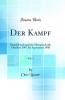 Der Kampf Vol. 1: Sozialdemokratische Monatsschrift; Oktober 1907 bis September 1908 (Classic Reprint)