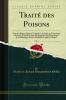 TraitÃ© des Poisons Vol. 2: TirÃ©s des RÃ¨gnes Mineral VÃ©gÃ©tal Et Animal ou Toxicologie GÃ©nÃ©rale; ConsidÃ©rÃ©e Sous les Rapports de la Physiologie de la Pathologie Et de la MÃ©decine LÃ©gale; Iie Partie (Classic Reprint)