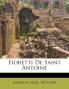 Fioretti de Saint Antoine (Classic Reprint)