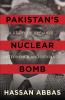 Pakistanâ€™s Nuclear Bomb: A Story Of Defiance Deterrence And Deviance [Hardcover] Abbas Hassan
