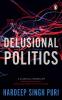 Delusional Politics