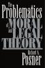The Problematics of Moral and Legal Theory