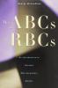 The ABCs of RBCs