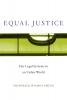 Equal Justice – Fair Legal Systems in an Unfair World
