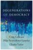 Degenerations of Democracy