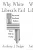 WHY WHITE LIBERALS FAIL