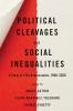 POLITICAL CLEAVAGES AND SOCIAL INEQUALITIES