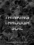 THINKING THROUGH SOIL