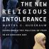 The New Religious Intolerance