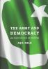 The Army and Democracy: Military Politics in Pakistan [Hardcover] AQIL SHAH