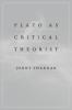 Plato as Critical Theorist