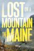 LOST ON A MOUNTAIN IN MAINE