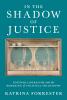In the Shadow of Justice