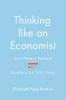 Thinking Like an Economist