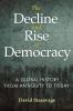Decline and Rise of Democracy