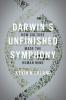 Darwin's Unfinished Symphony