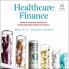 HEALTHCARE FINANCE : MODERN FINANCIAL ANALYSIS FOR ACCELERATING BIOMEDICAL INNOVATION