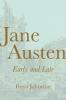 Jane Austen Early and Late
