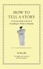 How to Tell a Story