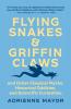Flying Snakes and Griffin Claws
