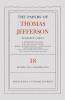 Papers of Thomas Jefferson Retirement Series Volume 18