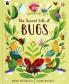 THE SECRET LIFE OF BUGS