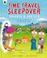 TIME TRAVEL SLEEPOVER: KNIGHTS & CASTLES