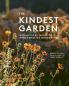 KINDEST GARDEN THE