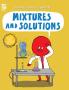 Mixtures and Solutions