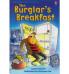 THE BURGLAR'S BREAKFAST