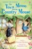 TOWN MOUSE & THE COUNTRY MOUSE