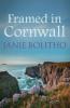 Framed in Cornwall: The addictive cosy Cornish crime series: 2 (Cornwall Mysteries)