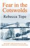 FEAR IN THE COTSWOLDS  COTSWOLD MYSTERIES 7