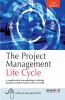The Project Management Life Cycle