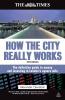 How the City Really Works