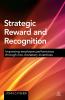 Strategic Reward and Recognition