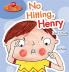 YOU CHOOSE!: NO HITTING HENRY