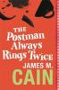 THE POSTMAN ALWAYS RINGS TWICE