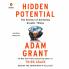 Hidden Potential: The Science of Achieving Greater Things