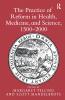 Practice of Reform in Health Medicine and Science 1500–2000