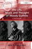 Life Music and Thought of Woody Guthrie