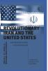 Revolutionary Iran and the United States