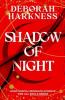SHADOW OF NIGHT: ALL SOULS BOOK 2