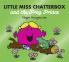 Little Miss Chatterbox and the Frog Prince: A funny children's book adaptation of the classic fairy tale story (Mr. Men & Little Miss Magic)