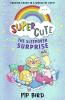 Super Cute - The Sleepover Surprise